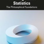 خرید و دانلود نسخه کامل کتاب Thinking About Statistics: The Philosophical Foundations