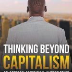 خرید و دانلود نسخه کامل کتاب Thinking Beyond Capitalism: An African American Alternative