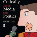 خرید و دانلود نسخه کامل کتاب Thinking Critically About Media and Politics
