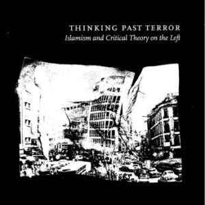 خرید و دانلود نسخه کامل کتاب Thinking Past Terror: Islamism and Critical Theory on the Left