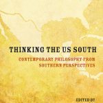 خرید و دانلود نسخه کامل کتاب Thinking the US South: Contemporary Philosophy from Southern Perspectives
