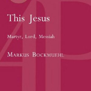 خرید و دانلود نسخه کامل کتاب This Jesus: Martyr, Lord, Messiah