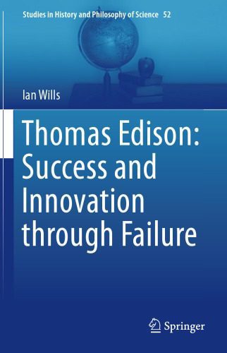 خرید و دانلود نسخه کامل کتاب Thomas Edison: Success And Innovation Through Failure_68feecb321e90.jpeg خرید و دانلود نسخه کامل کتاب Thomas Edison: Success And Innovation Through Failure