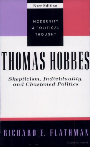 خرید و دانلود نسخه کامل کتاب Thomas Hobbes: Skepticism, Individuality and Chastened Politics (Modernity and Political Thought) – New Edition_68e981ab5676f.jpeg خرید و دانلود نسخه کامل کتاب Thomas Hobbes: Skepticism, Individuality and Chastened Politics (Modernity and Political Thought) – New Edition