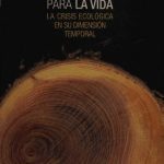خرید و دانلود نسخه کامل کتاب Tiempo para la vida. La crisis ecológica en su dimensión temporal