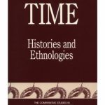 خرید و دانلود نسخه کامل کتاب Time: Histories and Ethnologies (The Comparative Studies in Society and History Book Series)