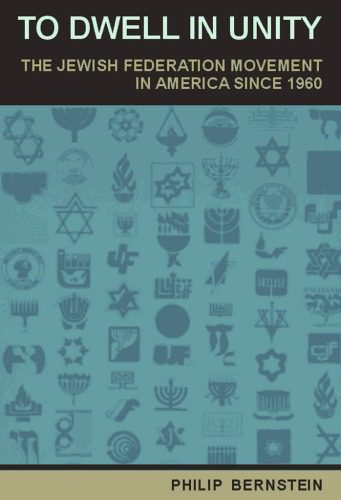 خرید و دانلود نسخه کامل کتاب To Dwell in Unity: The Jewish Federation Movement in America Since 1960_68e3b3f7ec43c.jpeg خرید و دانلود نسخه کامل کتاب To Dwell in Unity: The Jewish Federation Movement in America Since 1960