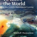 خرید و دانلود نسخه کامل کتاب To Know the World: A New Vision for Environmental Learning