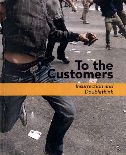 خرید و دانلود نسخه کامل کتاب To the Customers: Insurrection and Doublethink_68e9d03195166.jpeg خرید و دانلود نسخه کامل کتاب To the Customers: Insurrection and Doublethink