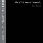خرید و دانلود نسخه کامل کتاب To the Farewell Address: Ideas of Early American Foreign Policy