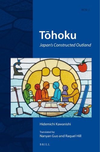 خرید و دانلود نسخه کامل کتاب Tōhoku: Japan’s Constructed Outland_68ea62f0aa295.jpeg خرید و دانلود نسخه کامل کتاب Tōhoku: Japan’s Constructed Outland