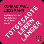 خرید و دانلود نسخه کامل کتاب Totgesagte leben länger. Karl Marx und der Kapitalismus im 21. Jahrhundert