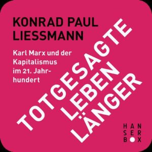 خرید و دانلود نسخه کامل کتاب Totgesagte leben länger. Karl Marx und der Kapitalismus im 21. Jahrhundert