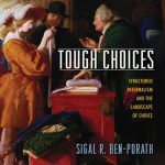 خرید و دانلود نسخه کامل کتاب Tough Choices: Structured Paternalism and the Landscape of Choice