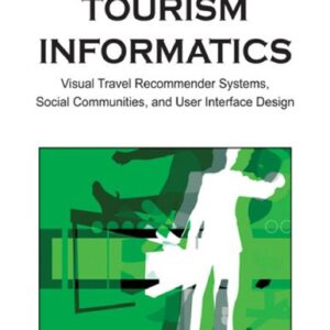 خرید و دانلود نسخه کامل کتاب Tourism Informatics: Visual Travel Recommender Systems, Social Communities, and User Interface Design
