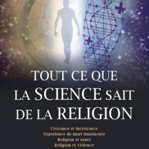 خرید و دانلود نسخه کامل کتاب Tout ce que la science sait de la religion
