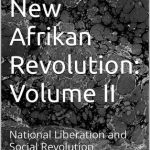 خرید و دانلود نسخه کامل کتاب Toward A New Afrikan Revolution: Volume II. National Liberation and Social Revolution