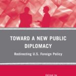خرید و دانلود نسخه کامل کتاب Toward a New Public Diplomacy: Redirecting U.S. Foreign Policy (Global Public Diplomacy)