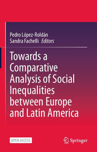 خرید و دانلود نسخه کامل کتاب Towards a Comparative Analysis of Social Inequalities between Europe and Latin America_68e3aae328896.jpeg خرید و دانلود نسخه کامل کتاب Towards a Comparative Analysis of Social Inequalities between Europe and Latin America