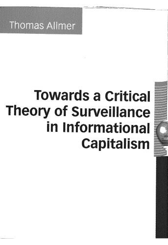 خرید و دانلود نسخه کامل کتاب Towards a Critical Theory of Surveillance in Informational Capitalism_68f991a7eccd4.jpeg خرید و دانلود نسخه کامل کتاب Towards a Critical Theory of Surveillance in Informational Capitalism