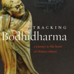 خرید و دانلود نسخه کامل کتاب Tracking Bodhidharma : A Journey to the Heart of Chinese Culture