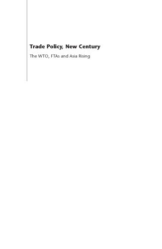 خرید و دانلود نسخه کامل کتاب Trade Policy, New Century: The WTO, FTAs and Asia Rising_68ea7261625bd.jpeg خرید و دانلود نسخه کامل کتاب Trade Policy, New Century: The WTO, FTAs and Asia Rising