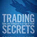 خرید و دانلود نسخه کامل کتاب Trading Secrets: Spies and Intelligence in an Age of Terror