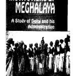 خرید و دانلود نسخه کامل کتاب Traditional Institutions Of Meghalaya – A Study Of Doloi And His Administration