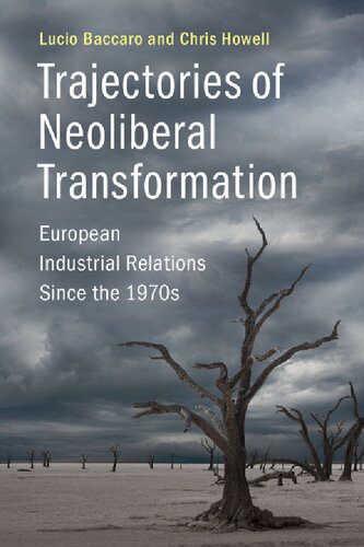 خرید و دانلود نسخه کامل کتاب Trajectories Of Neoliberal Transformation: European Industrial Relations Since The 1970s_68f717dc0fd7e.jpeg خرید و دانلود نسخه کامل کتاب Trajectories Of Neoliberal Transformation: European Industrial Relations Since The 1970s