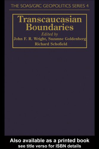 خرید و دانلود نسخه کامل کتاب Transcaucasian Boundaries (SOAS GRC Geopolitics)_68ea774db37e6.jpeg خرید و دانلود نسخه کامل کتاب Transcaucasian Boundaries (SOAS GRC Geopolitics)