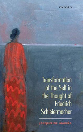 خرید و دانلود نسخه کامل کتاب Transformation of the Self in the Thought of Schleiermacher_68ff8b73848c7.jpeg خرید و دانلود نسخه کامل کتاب Transformation of the Self in the Thought of Schleiermacher