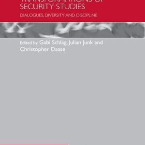 خرید و دانلود نسخه کامل کتاب Transformations of Security Studies: Dialogues, Diversity and Discipline