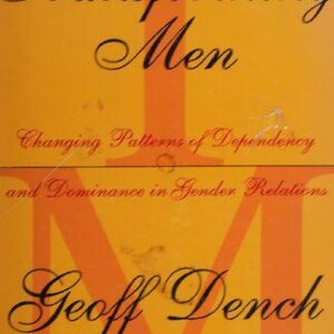 خرید و دانلود نسخه کامل کتاب Transforming Men: Changing Patterns of Dependency and Dominance in Gender Relations