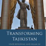 خرید و دانلود نسخه کامل کتاب Transforming Tajikistan: State-Building and Islam in Post-Soviet Central Asia