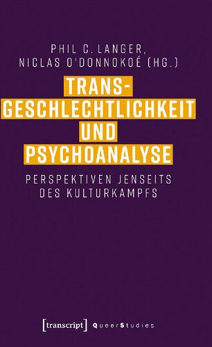 خرید و دانلود نسخه کامل کتاب Transgeschlechtlichkeit und Psychoanalyse: Perspektiven jenseits des Kulturkampfs_68f816dd19f00.jpeg خرید و دانلود نسخه کامل کتاب Transgeschlechtlichkeit und Psychoanalyse: Perspektiven jenseits des Kulturkampfs