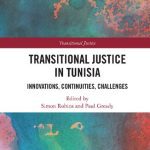 خرید و دانلود نسخه کامل کتاب Transitional Justice in Tunisia: Innovations, Continuities, Challenges