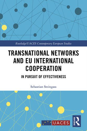 خرید و دانلود نسخه کامل کتاب Transnational Networks and EU International Cooperation: In Pursuit of Effectiveness_68f738ab201b3.jpeg خرید و دانلود نسخه کامل کتاب Transnational Networks and EU International Cooperation: In Pursuit of Effectiveness
