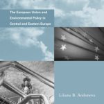 خرید و دانلود نسخه کامل کتاب Transnational Politics of the Environment: The European Union and Environmental Policy in Central and Eastern Europe (Global Environmental Accord: Strategies … Sustainability and Institutional Innovation)