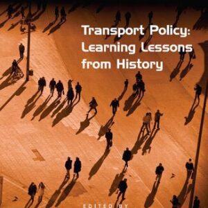 خرید و دانلود نسخه کامل کتاب Transport Policy: Learning Lessons From History