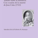خرید و دانلود نسخه کامل کتاب Tratado sobre la tolerancia. Con ocasión de la muerte de Jean Calas (1763)