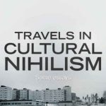 خرید و دانلود نسخه کامل کتاب Travels in Cultural Nihilism: Some Essays