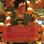 خرید و دانلود نسخه کامل کتاب Travels in the Netherworld: Buddhist Popular Narratives of Death and the Afterlife in Tibet