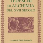 خرید و دانلود نسخه کامل کتاب Tre trattati tedeschi di alchimia del XVII° secolo