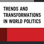 خرید و دانلود نسخه کامل کتاب Trends and Transformations in World Politics