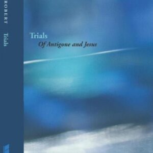 خرید و دانلود نسخه کامل کتاب Trials: Of Antigone and Jesus (Perspectives in Continental Philosophy)