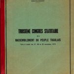 خرید و دانلود نسخه کامل کتاب Troisième Congrès statutaire du Rassemblement du peuple togolais. Tenu à Lomé, les 27, 28 et 29 novembre 1979