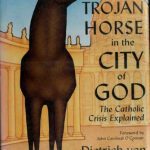 خرید و دانلود نسخه کامل کتاب Trojan Horse in the City of God: The Catholic Crisis Explained