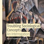 خرید و دانلود نسخه کامل کتاب Troubling Sociological Concepts: An Interrogation