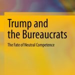 خرید و دانلود نسخه کامل کتاب Trump and the Bureaucrats: The Fate of Neutral Competence