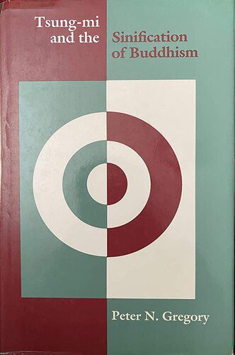 خرید و دانلود نسخه کامل کتاب Tsung-mi and the Sinification of Buddhism_68e113c668fb1.jpeg خرید و دانلود نسخه کامل کتاب Tsung-mi and the Sinification of Buddhism